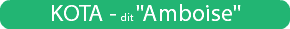 KOTA - dit "Amboise"