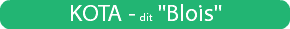 KOTA - dit "Blois"